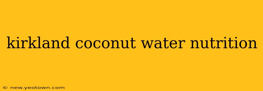 kirkland coconut water nutrition