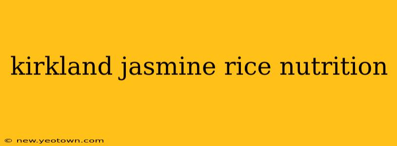 kirkland jasmine rice nutrition