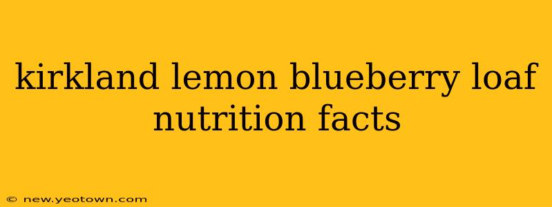 kirkland lemon blueberry loaf nutrition facts