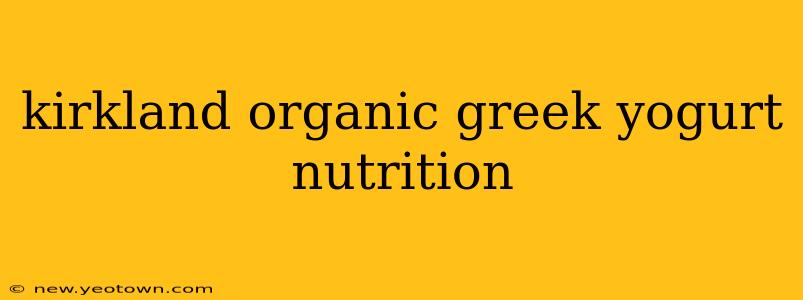 kirkland organic greek yogurt nutrition