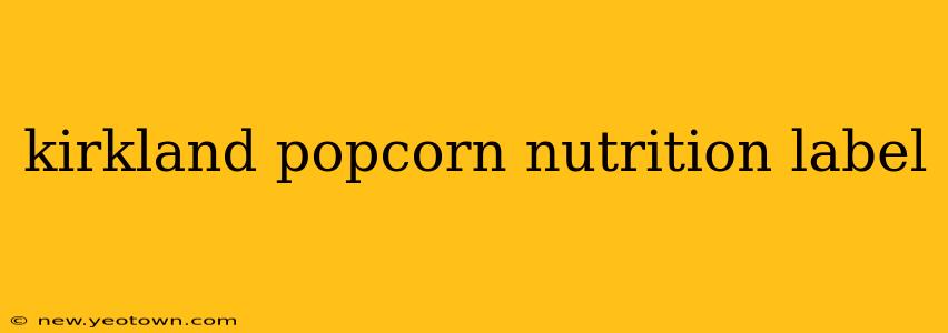 kirkland popcorn nutrition label