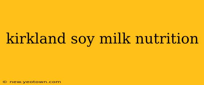 kirkland soy milk nutrition