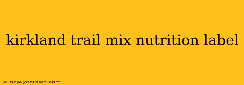 kirkland trail mix nutrition label
