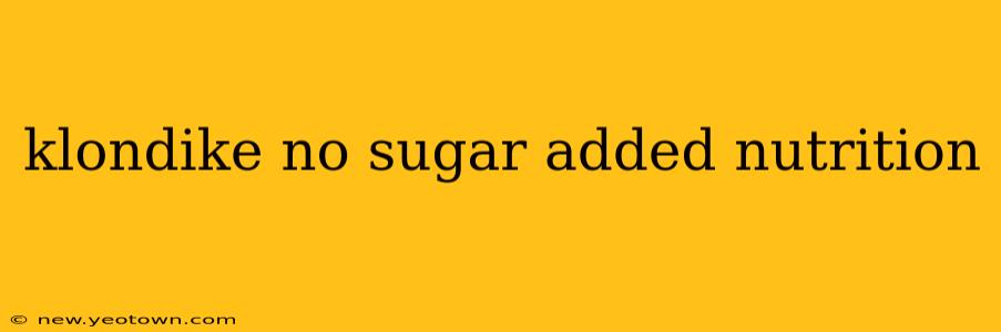 klondike no sugar added nutrition