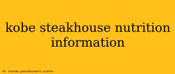 kobe steakhouse nutrition information