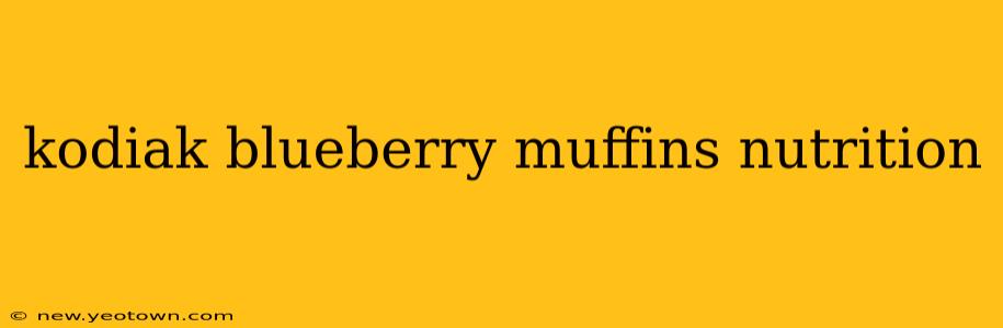 kodiak blueberry muffins nutrition