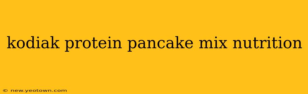 kodiak protein pancake mix nutrition
