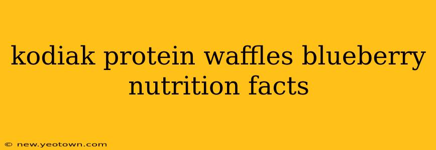 kodiak protein waffles blueberry nutrition facts