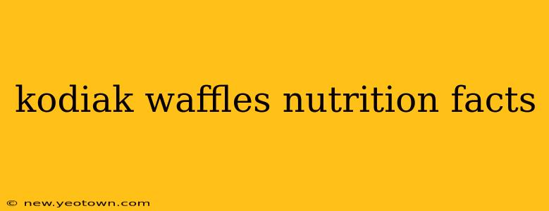kodiak waffles nutrition facts