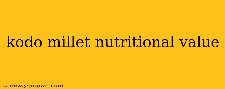 kodo millet nutritional value