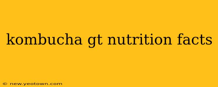 kombucha gt nutrition facts
