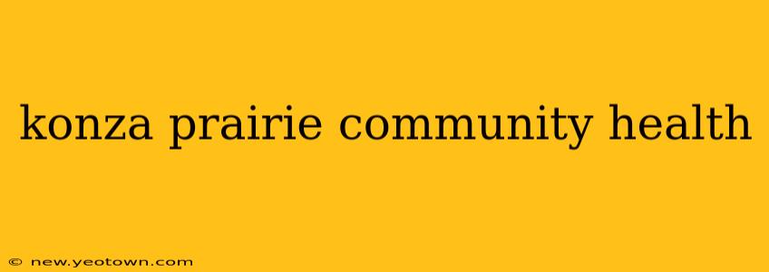 konza prairie community health