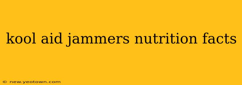 kool aid jammers nutrition facts