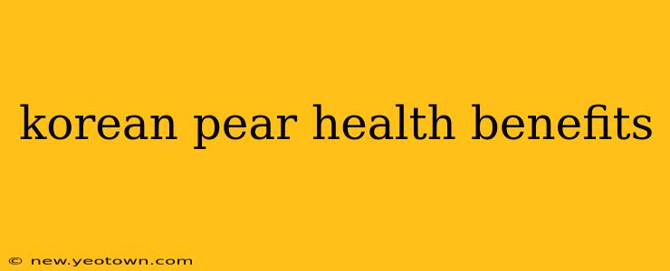 korean pear health benefits