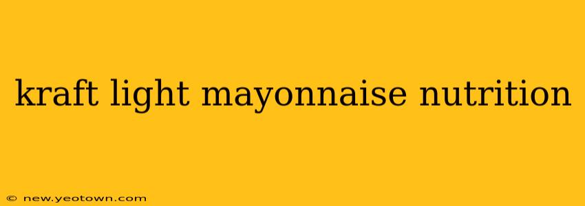 kraft light mayonnaise nutrition