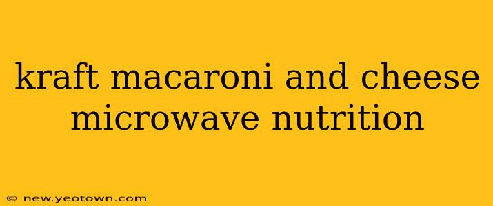 kraft macaroni and cheese microwave nutrition