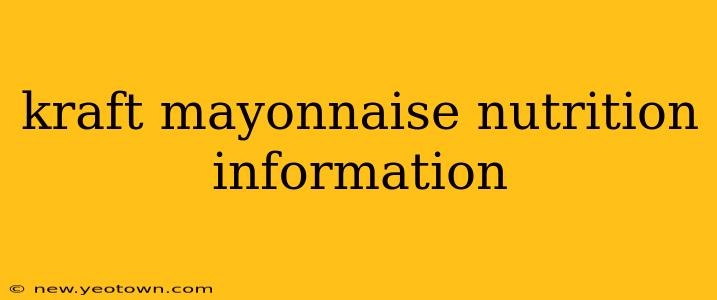 kraft mayonnaise nutrition information
