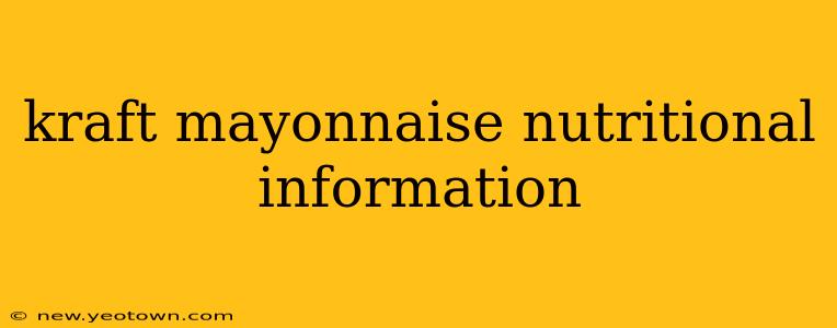 kraft mayonnaise nutritional information