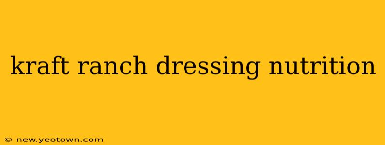 kraft ranch dressing nutrition