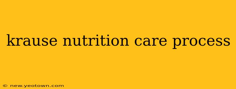 krause nutrition care process