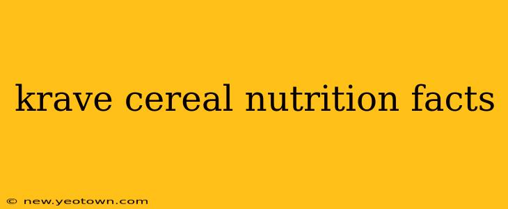 krave cereal nutrition facts