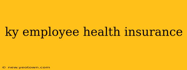 ky employee health insurance
