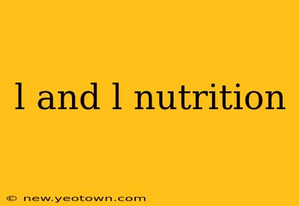 l and l nutrition