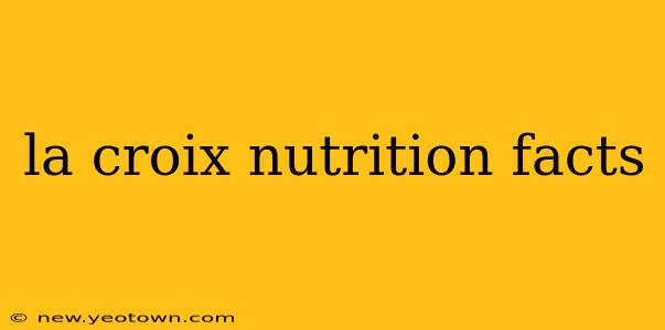la croix nutrition facts
