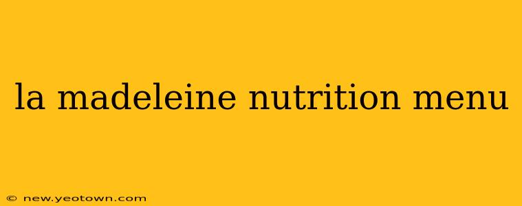 la madeleine nutrition menu
