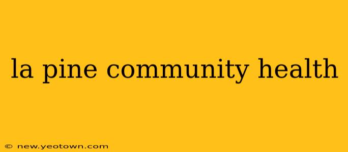 la pine community health