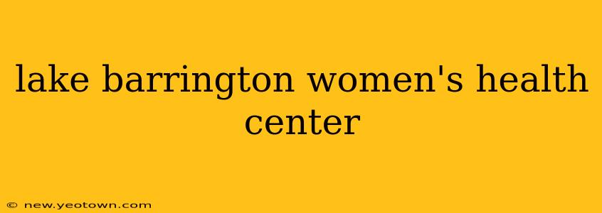lake barrington women's health center