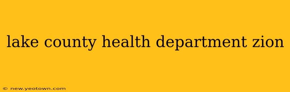 lake county health department zion