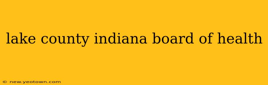 lake county indiana board of health