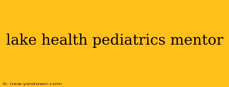 lake health pediatrics mentor