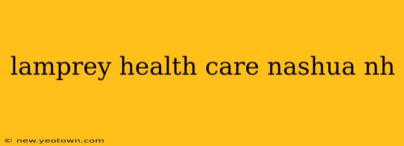 lamprey health care nashua nh