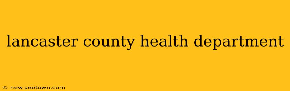 lancaster county health department