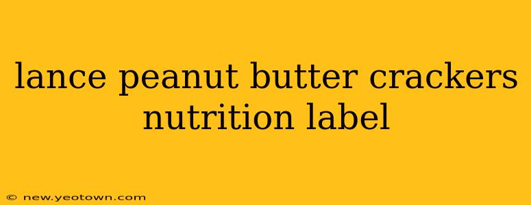 lance peanut butter crackers nutrition label