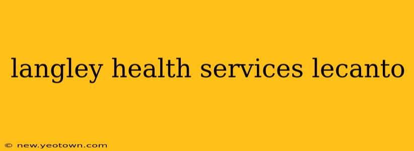 langley health services lecanto