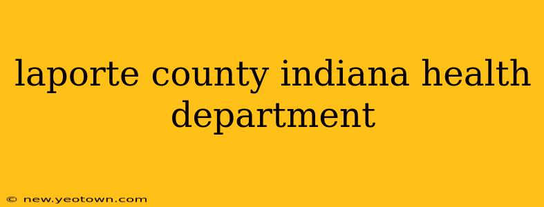 laporte county indiana health department