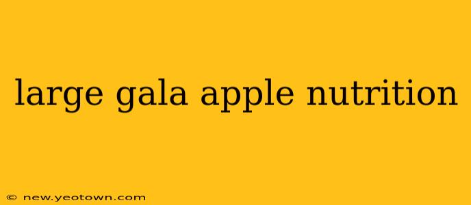 large gala apple nutrition