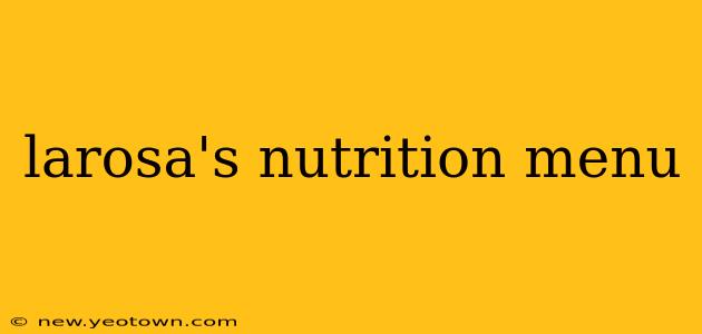 larosa's nutrition menu