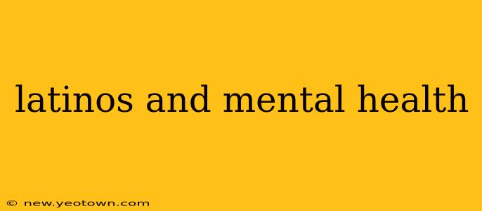 latinos and mental health