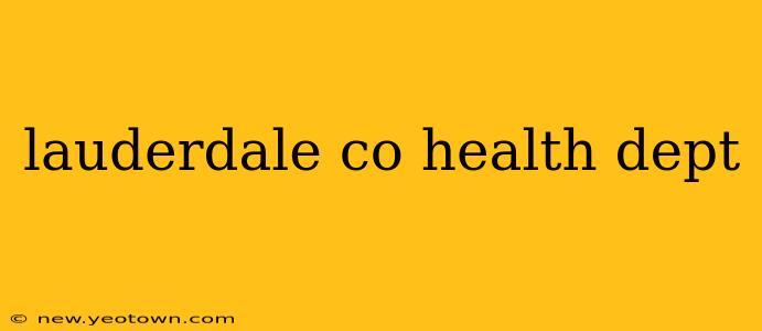 lauderdale co health dept