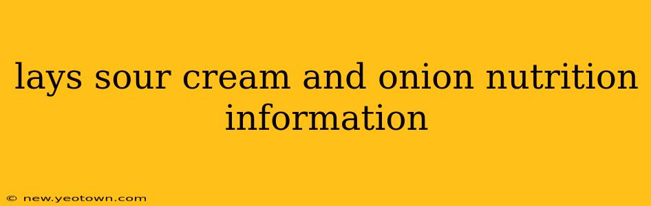 lays sour cream and onion nutrition information