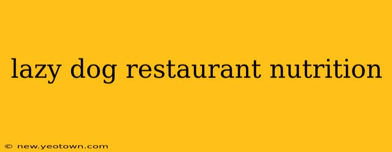 lazy dog restaurant nutrition