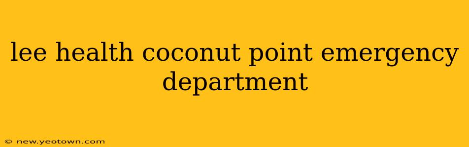 lee health coconut point emergency department