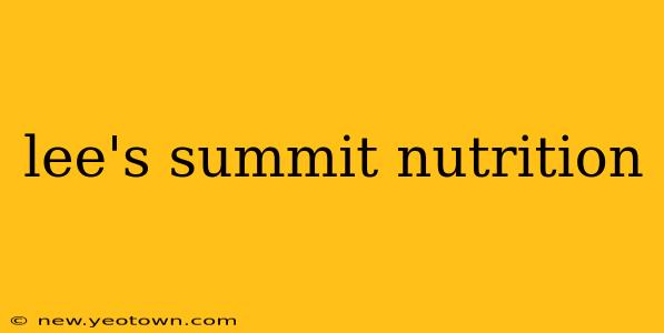 lee's summit nutrition