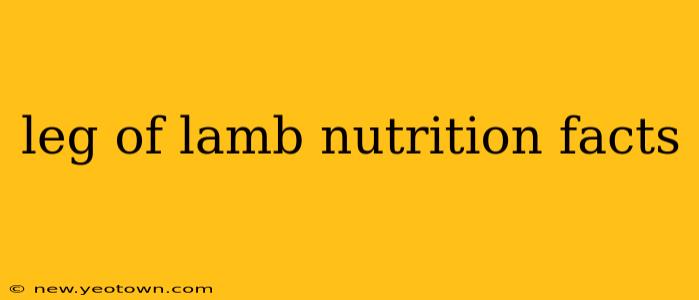 leg of lamb nutrition facts