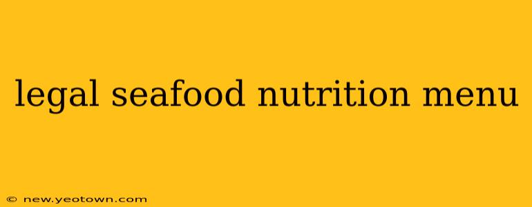 legal seafood nutrition menu