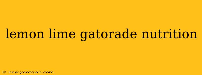 lemon lime gatorade nutrition